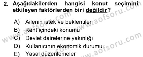 Konut Seçimi ve Düzenlenmesi Dersi 2015 - 2016 Yılı (Final) Dönem Sonu Sınav Soruları 2. Soru