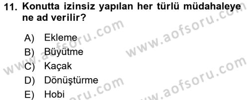 Konut Seçimi ve Düzenlenmesi Dersi 2016 - 2017 Yılı (Vize) Ara Sınav Soruları 11. Soru