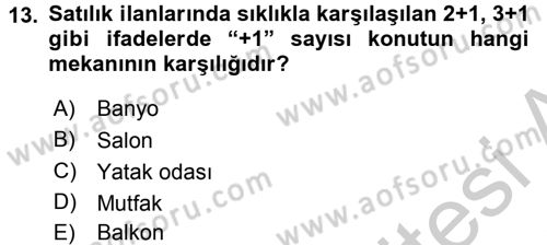 Konut Seçimi ve Düzenlenmesi Dersi 2016 - 2017 Yılı (Vize) Ara Sınav Soruları 13. Soru