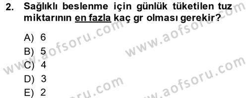 Genel Beslenme Dersi 2013 - 2014 Yılı (Final) Dönem Sonu Sınav Soruları 2. Soru