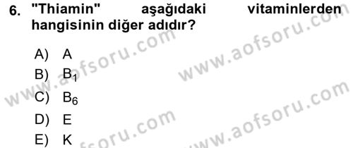 Genel Beslenme Dersi 2016 - 2017 Yılı 3 Ders Sınav Soruları 6. Soru