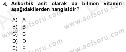 Genel Beslenme Dersi 2018 - 2019 Yılı (Vize) Ara Sınav Soruları 4. Soru