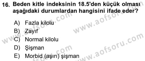 Genel Beslenme Dersi 2018 - 2019 Yılı (Final) Dönem Sonu Sınav Soruları 16. Soru