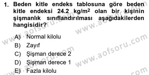 Genel Beslenme Dersi 2018 - 2019 Yılı Yaz Okulu Sınav Soruları 1. Soru