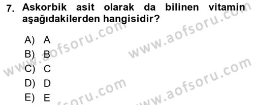 Genel Beslenme Dersi 2022 - 2023 Yılı Yaz Okulu Sınav Soruları 7. Soru