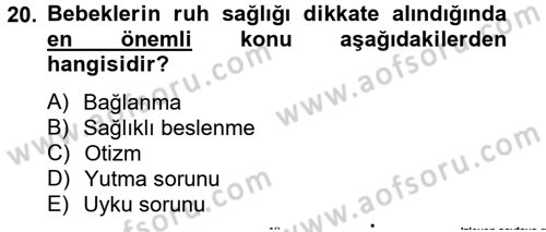 Çocuk ve Ergen Bakımı Dersi 2012 - 2013 Yılı (Vize) Ara Sınav Soruları 20. Soru