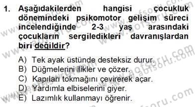 Çocuk ve Ergen Bakımı Dersi 2012 - 2013 Yılı (Final) Dönem Sonu Sınav Soruları 1. Soru