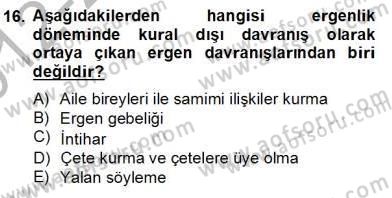 Çocuk ve Ergen Bakımı Dersi 2012 - 2013 Yılı (Final) Dönem Sonu Sınav Soruları 16. Soru