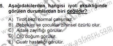 Çocuk ve Ergen Bakımı Dersi 2012 - 2013 Yılı (Final) Dönem Sonu Sınav Soruları 5. Soru