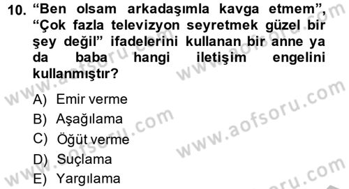 Çocuk ve Ergen Bakımı Dersi 2013 - 2014 Yılı (Vize) Ara Sınav Soruları 10. Soru