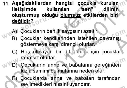 Çocuk ve Ergen Bakımı Dersi 2013 - 2014 Yılı (Vize) Ara Sınav Soruları 11. Soru