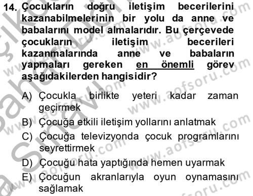 Çocuk ve Ergen Bakımı Dersi 2013 - 2014 Yılı (Vize) Ara Sınav Soruları 14. Soru
