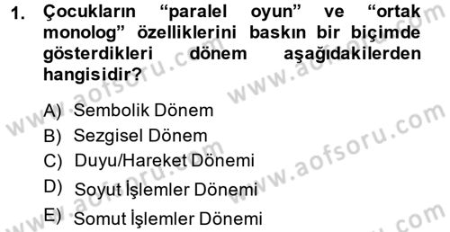 Çocuk ve Ergen Bakımı Dersi 2013 - 2014 Yılı (Final) Dönem Sonu Sınav Soruları 1. Soru