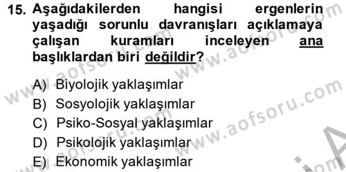 Çocuk ve Ergen Bakımı Dersi 2013 - 2014 Yılı (Final) Dönem Sonu Sınav Soruları 15. Soru