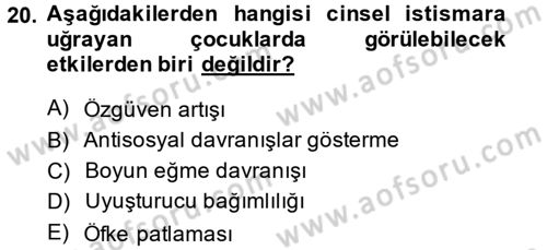 Çocuk ve Ergen Bakımı Dersi 2013 - 2014 Yılı (Final) Dönem Sonu Sınav Soruları 20. Soru