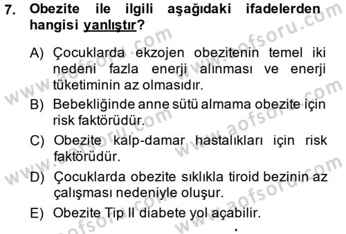 Çocuk ve Ergen Bakımı Dersi 2014 - 2015 Yılı (Vize) Ara Sınavı 7. Soru