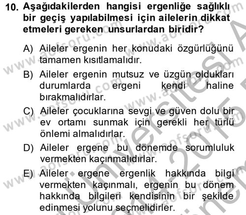 Çocuk ve Ergen Bakımı Dersi 2014 - 2015 Yılı (Final) Dönem Sonu Sınav Soruları 10. Soru