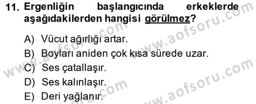 Çocuk ve Ergen Bakımı Dersi 2014 - 2015 Yılı (Final) Dönem Sonu Sınav Soruları 11. Soru