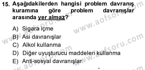 Çocuk ve Ergen Bakımı Dersi 2014 - 2015 Yılı (Final) Dönem Sonu Sınav Soruları 15. Soru