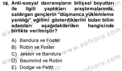Çocuk ve Ergen Bakımı Dersi 2014 - 2015 Yılı (Final) Dönem Sonu Sınav Soruları 16. Soru