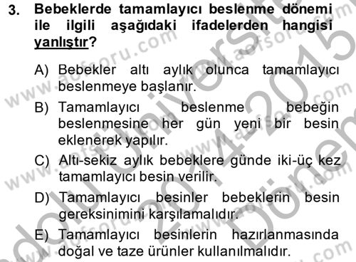 Çocuk ve Ergen Bakımı Dersi 2014 - 2015 Yılı (Final) Dönem Sonu Sınav Soruları 3. Soru