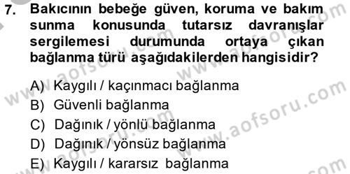 Çocuk ve Ergen Bakımı Dersi 2014 - 2015 Yılı (Final) Dönem Sonu Sınav Soruları 7. Soru