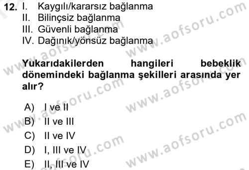 Çocuk ve Ergen Bakımı Dersi 2015 - 2016 Yılı (Vize) Ara Sınav Soruları 12. Soru