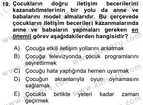 Çocuk ve Ergen Bakımı Dersi 2015 - 2016 Yılı (Vize) Ara Sınav Soruları 19. Soru