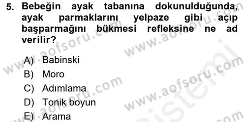 Çocuk ve Ergen Bakımı Dersi 2015 - 2016 Yılı (Vize) Ara Sınav Soruları 5. Soru