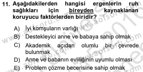 Çocuk ve Ergen Bakımı Dersi 2015 - 2016 Yılı (Final) Dönem Sonu Sınav Soruları 11. Soru