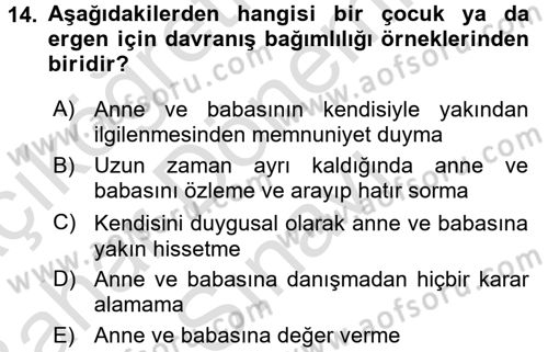 Çocuk ve Ergen Bakımı Dersi 2015 - 2016 Yılı (Final) Dönem Sonu Sınav Soruları 14. Soru