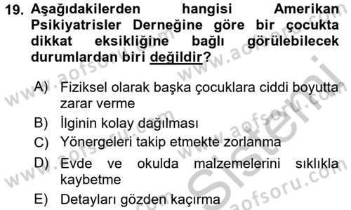 Çocuk ve Ergen Bakımı Dersi 2016 - 2017 Yılı (Vize) Ara Sınavı 19. Soru