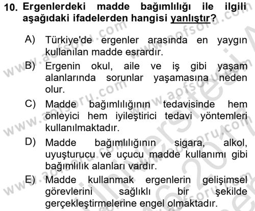 Çocuk ve Ergen Bakımı Dersi 2016 - 2017 Yılı (Final) Dönem Sonu Sınav Soruları 10. Soru