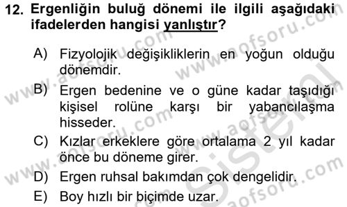 Çocuk ve Ergen Bakımı Dersi 2016 - 2017 Yılı (Final) Dönem Sonu Sınav Soruları 12. Soru