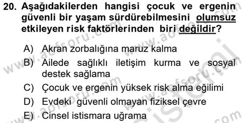 Çocuk ve Ergen Bakımı Dersi 2016 - 2017 Yılı (Final) Dönem Sonu Sınav Soruları 20. Soru
