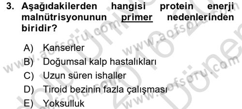 Çocuk ve Ergen Bakımı Dersi 2016 - 2017 Yılı (Final) Dönem Sonu Sınav Soruları 3. Soru