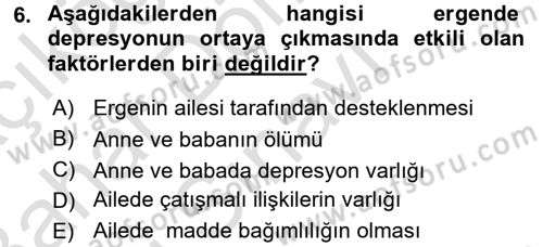 Çocuk ve Ergen Bakımı Dersi 2016 - 2017 Yılı (Final) Dönem Sonu Sınav Soruları 6. Soru