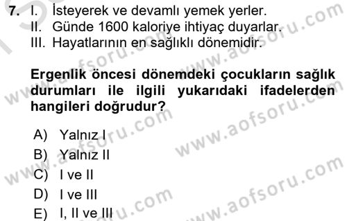 Çocuk ve Ergen Bakımı Dersi 2016 - 2017 Yılı (Final) Dönem Sonu Sınav Soruları 7. Soru