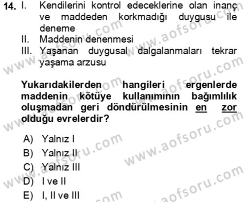 Çocuk ve Ergen Bakımı Dersi 2018 - 2019 Yılı (Vize) Ara Sınav Soruları 14. Soru