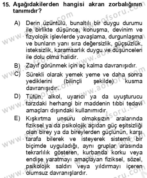 Çocuk ve Ergen Bakımı Dersi 2018 - 2019 Yılı (Vize) Ara Sınav Soruları 15. Soru