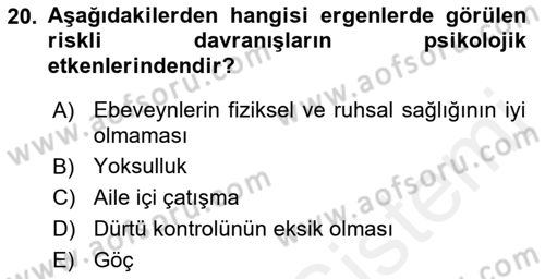 Çocuk ve Ergen Bakımı Dersi 2018 - 2019 Yılı (Final) Dönem Sonu Sınav Soruları 20. Soru