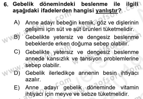 Çocuk ve Ergen Bakımı Dersi 2018 - 2019 Yılı (Final) Dönem Sonu Sınav Soruları 6. Soru