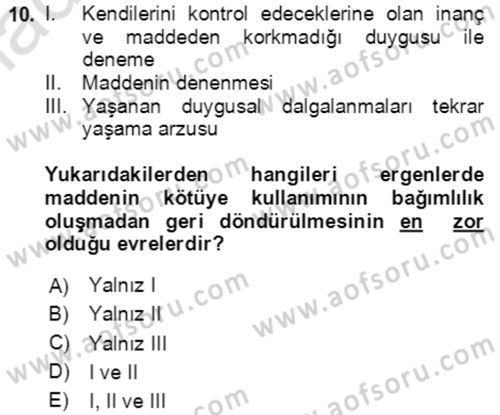 Çocuk ve Ergen Bakımı Dersi 2020 - 2021 Yılı Yaz Okulu Sınav Soruları 10. Soru