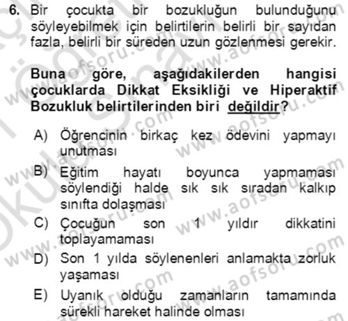Çocuk ve Ergen Bakımı Dersi 2020 - 2021 Yılı Yaz Okulu Sınav Soruları 6. Soru