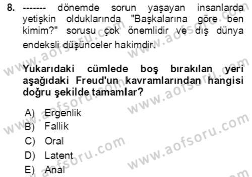Çocuk ve Ergen Bakımı Dersi 2020 - 2021 Yılı Yaz Okulu Sınav Soruları 8. Soru