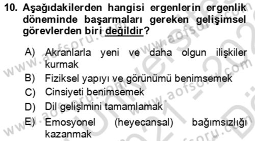 Çocuk ve Ergen Bakımı Dersi 2021 - 2022 Yılı (Vize) Ara Sınav Soruları 10. Soru