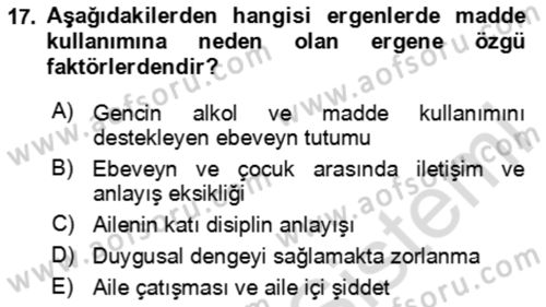 Çocuk ve Ergen Bakımı Dersi 2023 - 2024 Yılı (Final) Dönem Sonu Sınav Soruları 17. Soru