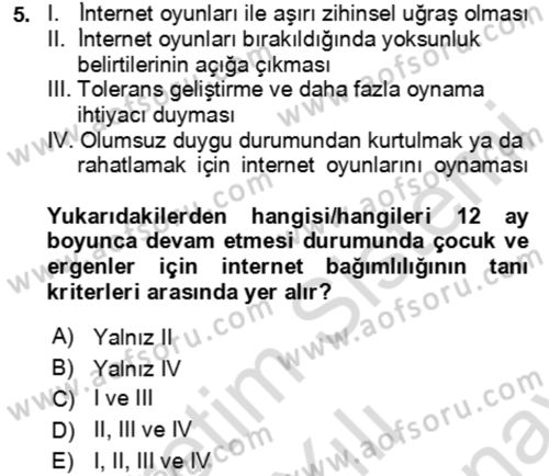 Çocuk ve Ergen Bakımı Dersi 2023 - 2024 Yılı (Final) Dönem Sonu Sınav Soruları 5. Soru