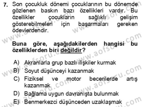 Çocuk ve Ergen Bakımı Dersi 2023 - 2024 Yılı (Final) Dönem Sonu Sınav Soruları 7. Soru