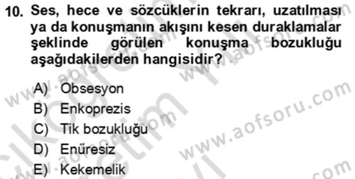 Çocuk ve Ergen Bakımı Dersi 2023 - 2024 Yılı Yaz Okulu Sınav Soruları 10. Soru